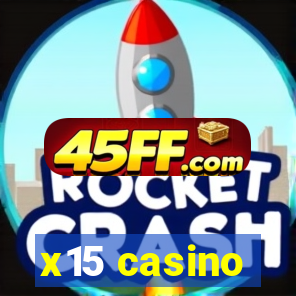 x15 casino
